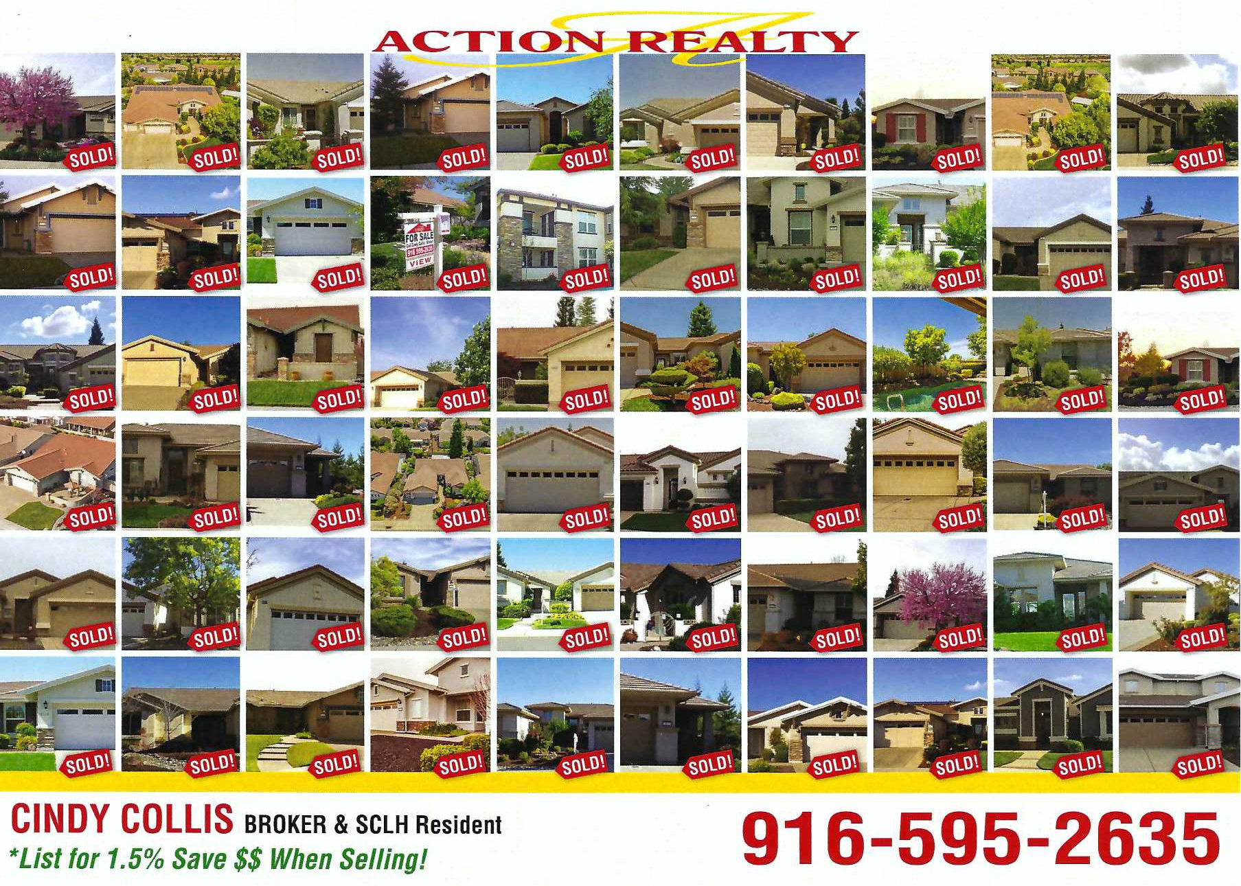 Action Realty - Display of all listings that have been sold by Cindy Collis. Phone 916-595-2635